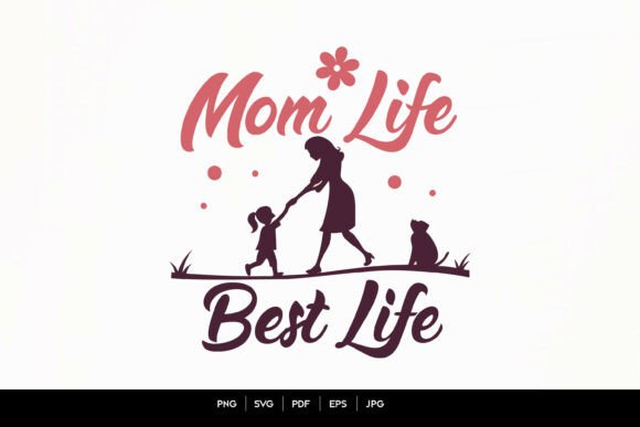 Download Mom Life Best Life – Mother &amp; Child Svg - Mom Collection