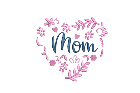 Download Floral Heart Mom Embroidery Design - Mom Collection