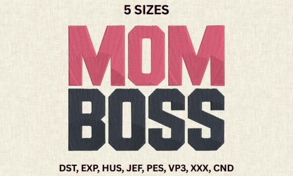 Download Mom Boss DST PES Pattern Word Embroidery - Mom Collection
