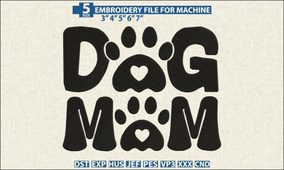 Download Dog Mom Pattern DST PES Embroidery File - Mom Collection