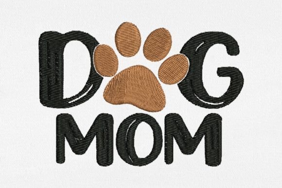 Download Dog Mom for Machine Embroidery - Mom Collection