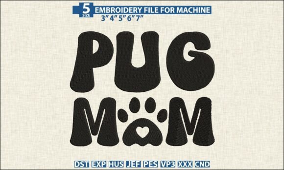 Download Pug Mom Pattern DST PES Embroidery File - Mom Collection