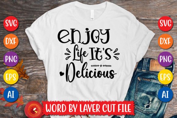 Download Enjoy Life It's Delicious SVG Design - Delicious Collection